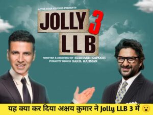 Jolly LLB 3 Movie Update